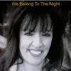 Melissa Black - We Belong to the Night - Single